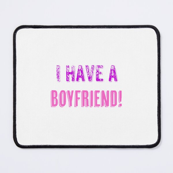 Item preview, I Have a Boyfriend – Bold Pink Statement Design designed and sold by NEXARZ.