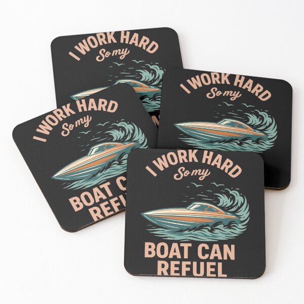 Item preview, I Work Hard So My Boat Can Refuel Funny Saying designed and sold by LuminOrb.
