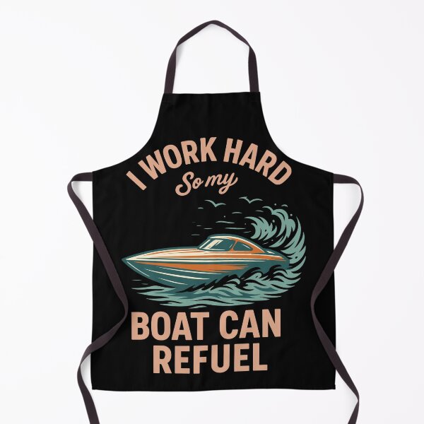 Item preview, I Work Hard So My Boat Can Refuel Funny Saying designed and sold by LuminOrb.