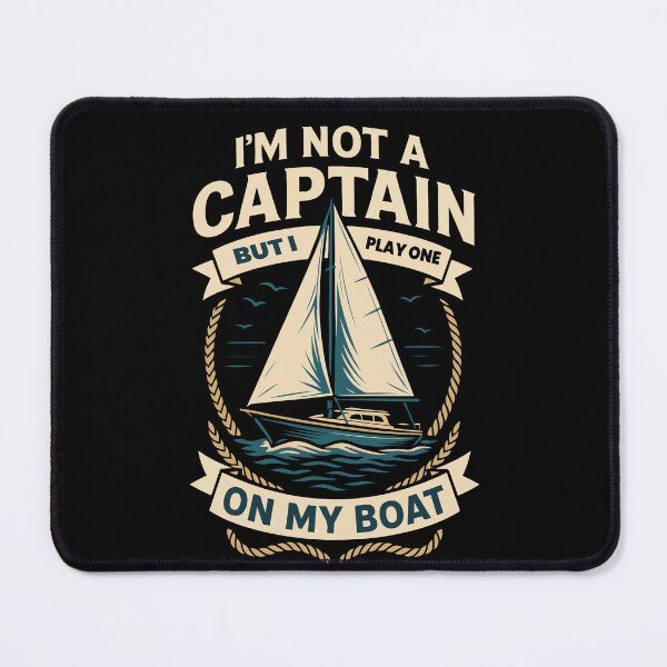 Item preview, Funny Saying Captain Boat Nautical Sailing designed and sold by LuminOrb.