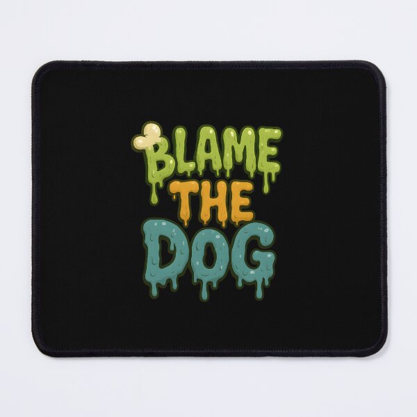 Item preview, Blame the Dog Slobber Typography Funny Pet Quote designed and sold by Uglyandcute.