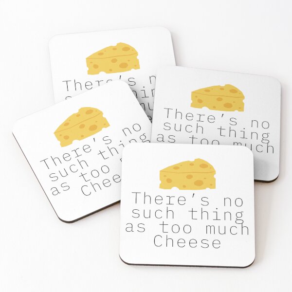 Item preview, No Such Thing As Too Much Cheese Design designed and sold by CarefulCreation.