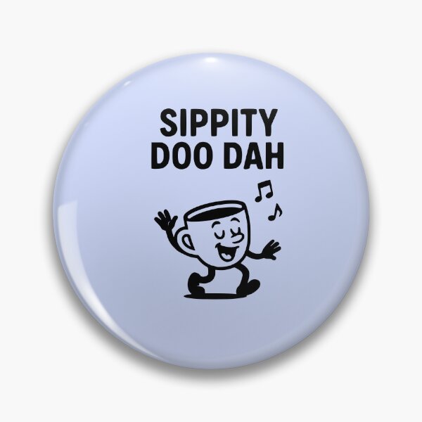 Item preview, sippity doo dah designed and sold by coffee-life-designs.