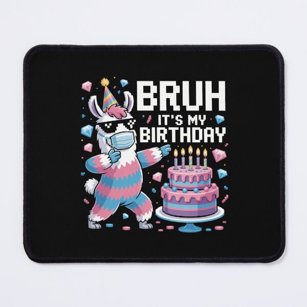Item preview, Bruh Its My Birthday Llama designed and sold by tearbytea.