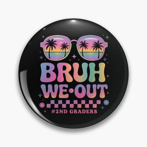 Item preview, Bruh We Out 2nd Graders First Grade designed and sold by tearbytea.