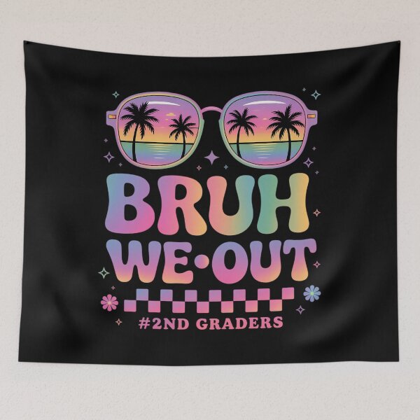 Item preview, Bruh We Out 2nd Graders First Grade designed and sold by tearbytea.