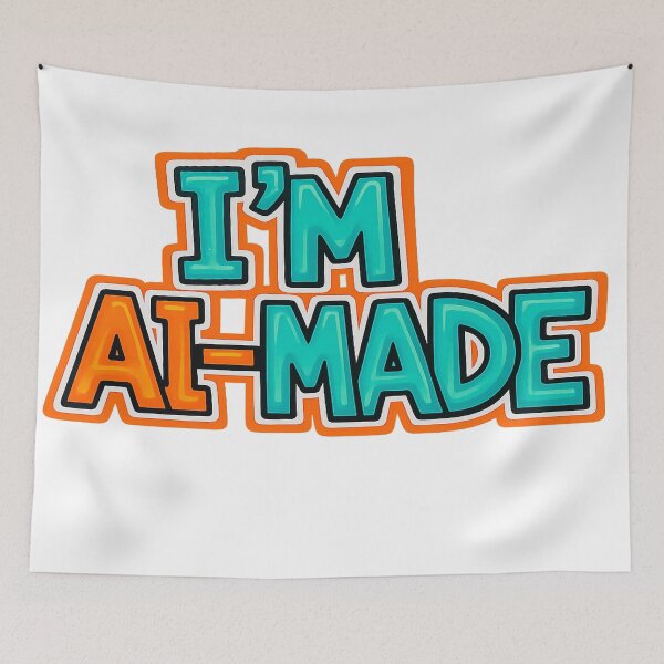 Item preview, I'M AI-MADE designed and sold by graphicmauryzan.