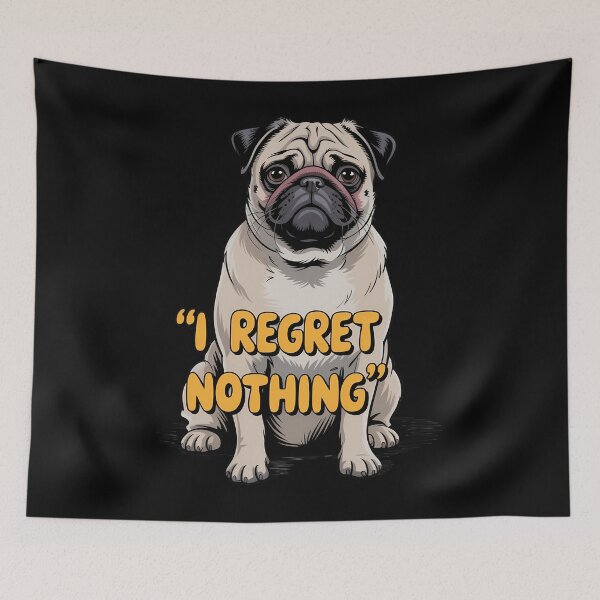 Item preview, Caos del Pug Gordito "No Me Arrepiento de Nada" designed and sold by tearbytea.