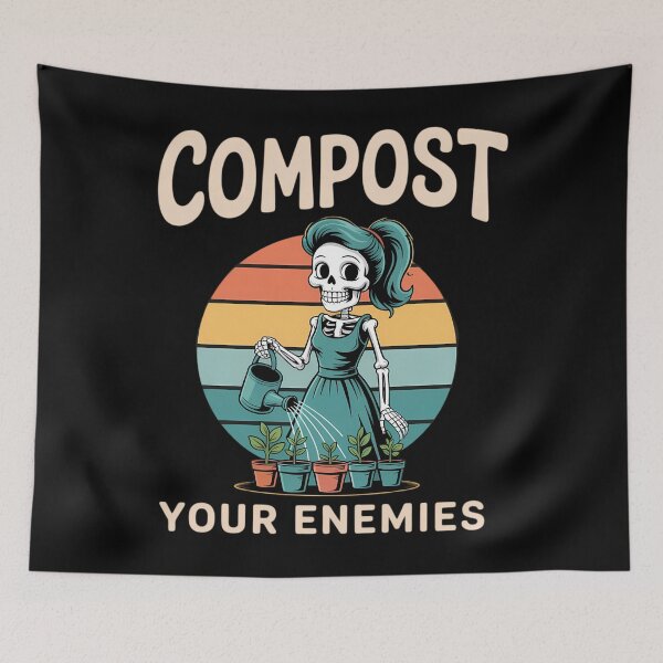 Item preview, Compost Your Enemies designed and sold by tearbytea.