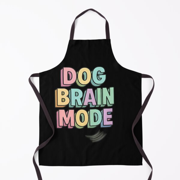 Item preview, Dog Brain Mode Activated Bold Typographic Design designed and sold by Uglyandcute.
