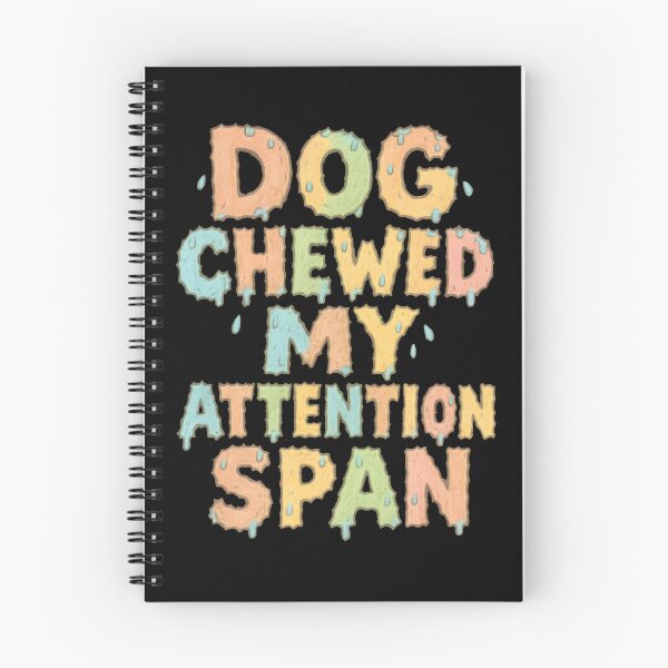 Item preview, Dog Chewed My Attention Span Funny Typography designed and sold by Uglyandcute.