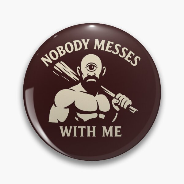 Item preview, Cyclops Nobody Messes With Me Greek Mythology. designed and sold by kindprints.