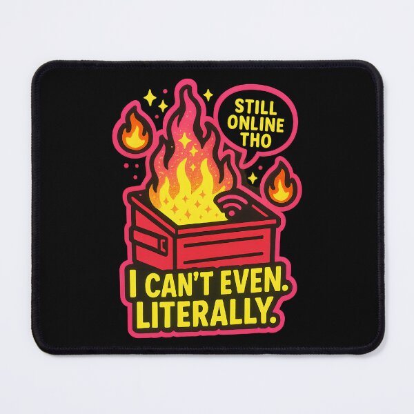 Item preview, Still Online Tho – Dumpster Fire Sticker of the Century designed and sold by MAVNALE.