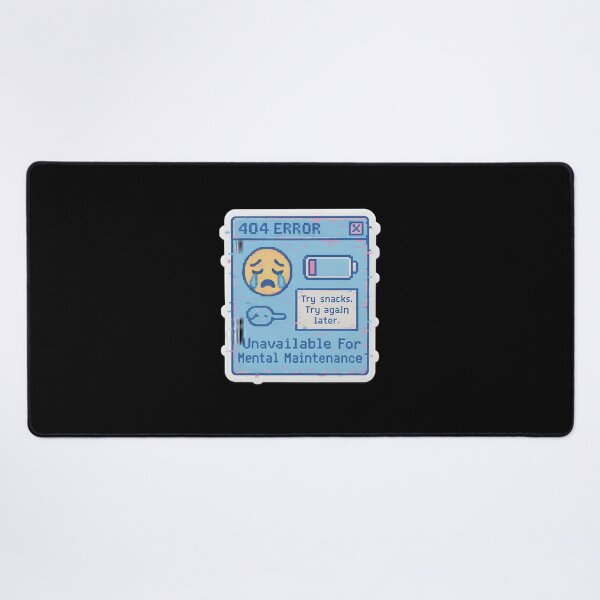 Item preview, 404 Error – Unavailable for Mental Maintenance Sticker designed and sold by MAVNALE.