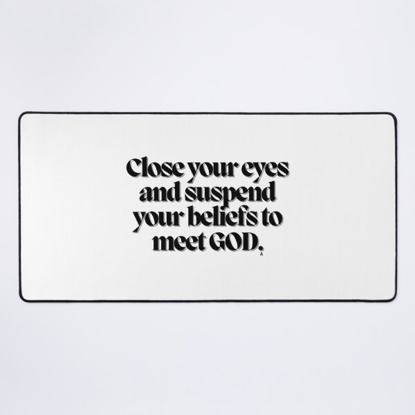 Item preview, Close your eyes and suspend your beliefs to meet God. designed and sold by Finds.
