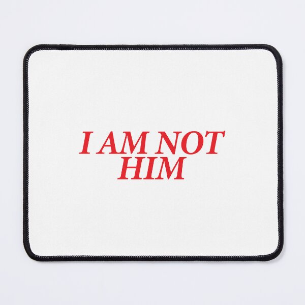 Item preview, I AM NOT HIM designed and sold by shitpostee.