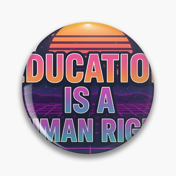Item preview, Education is a Human Right designed and sold by Throwback Trends.
