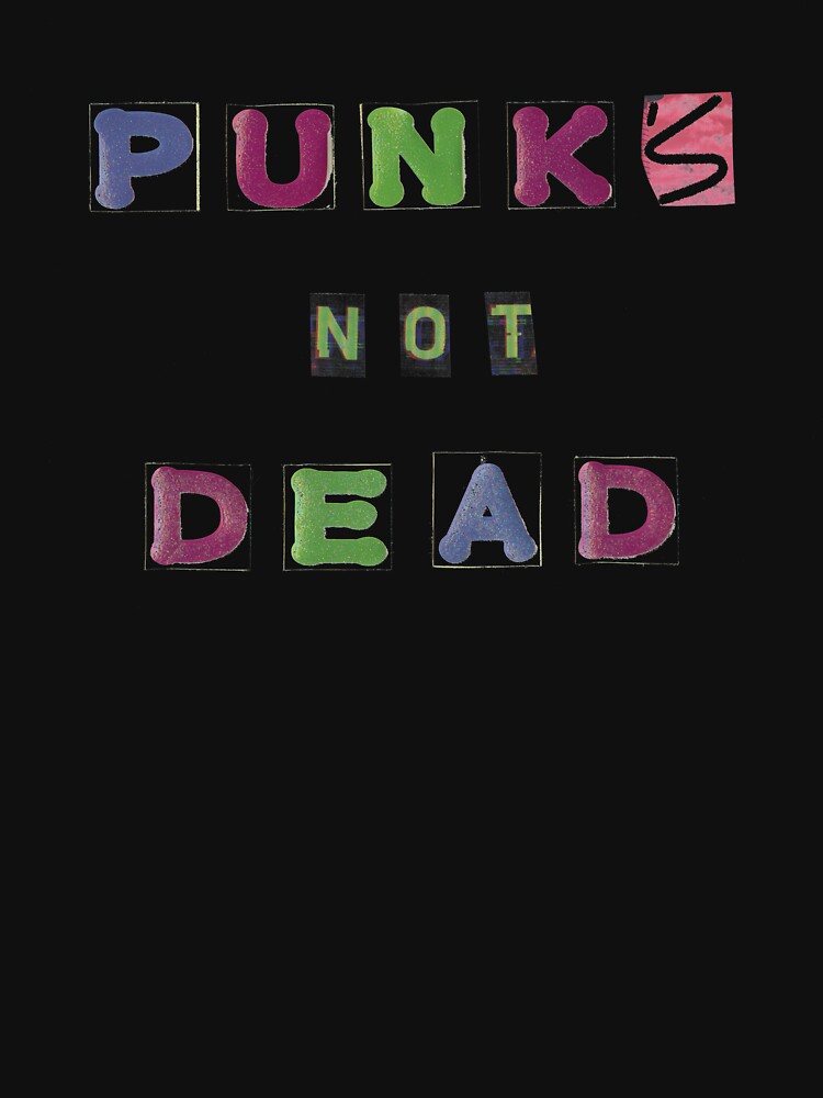 Thumbnail 7 of 7, Classic T-Shirt, Punks Not Dead designed and sold by LindasPhotoArt.