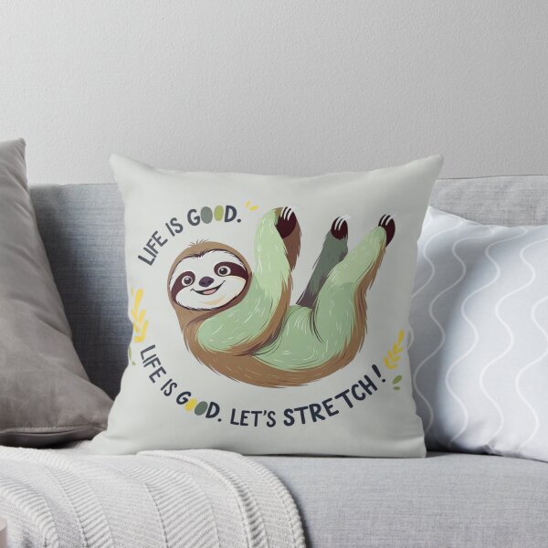 Item preview, SLOTH LET'S STRETCH LIFE IS GOOD designed and sold by PoeticWorld1.