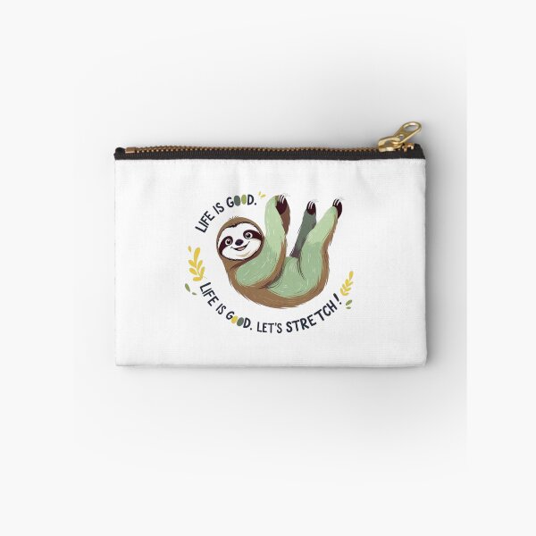 Item preview, SLOTH LET'S STRETCH LIFE IS GOOD designed and sold by PoeticWorld1.
