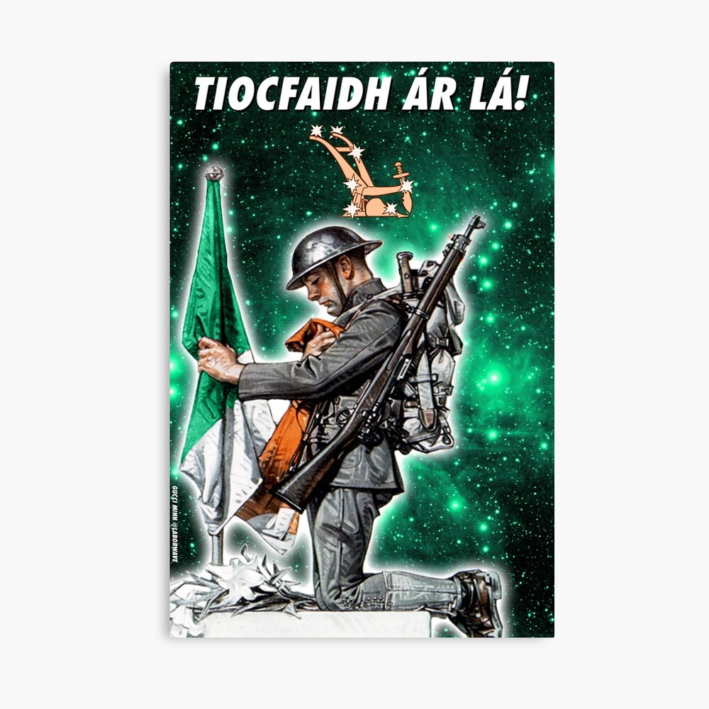 Tiocfaidh Ar La Poster By Laborwave Redbubble