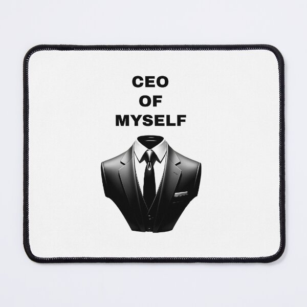 Item preview, CEO OF MYSELF designed and sold by graphicmauryzan.