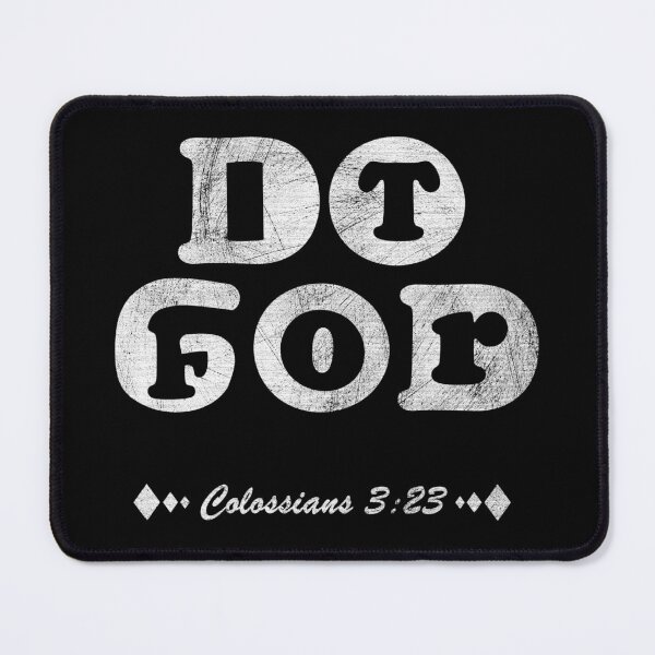 Item preview, Colossians 3 23 - do it for god - typography - white bible verse illusion design designed and sold by ZechJohnRB.