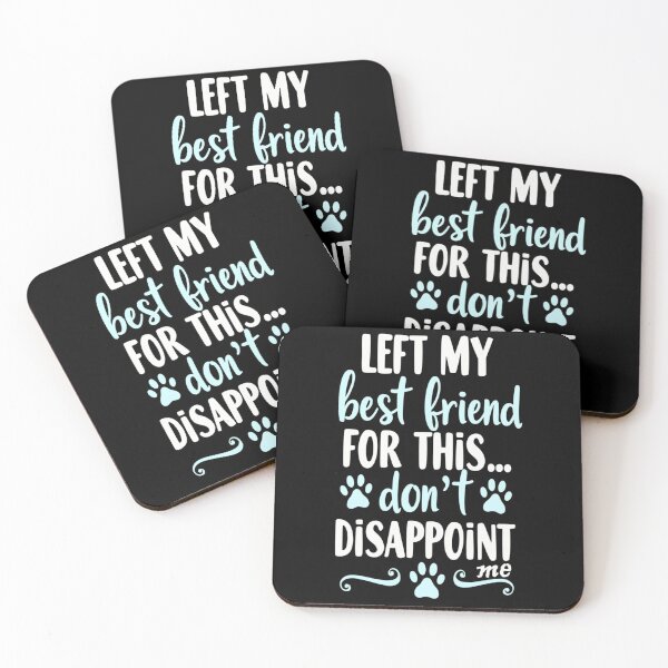Item preview, Left my furry best friend for this... don't disappoint me designed and sold by HOUCHCREATOR.
