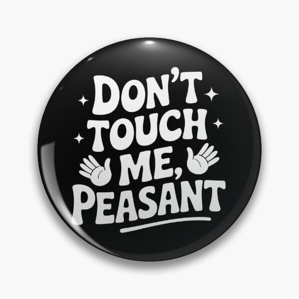 Item preview, Don’t Touch Me, Peasant designed and sold by YounexxART.