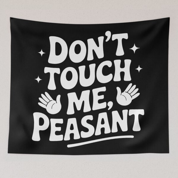 Item preview, Don’t Touch Me, Peasant designed and sold by YounexxART.