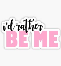 Pegatina id en vez de ser yo - chicas malas EL MUSICAL inspirado