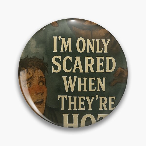 Item preview, I'm Only Scared When They're Hot (v2) - HHN - Halloween Horror Nights 2025 - Universal Studios designed and sold by Theme Snark.