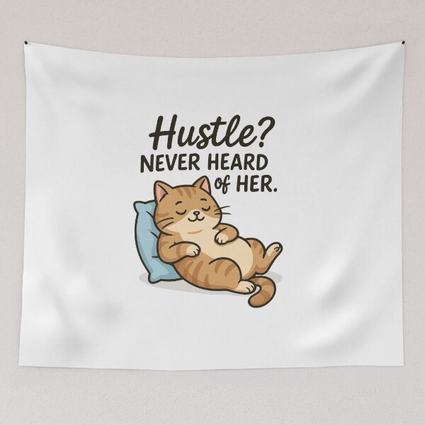 Item preview, Lazy Cat Quote – Hustle? Never Heard of Her – Funny Relaxing Cartoon Cat designed and sold by QuietCuddles.