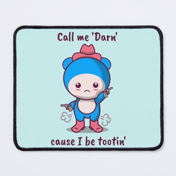 Item preview, Call me Darn cause I be tootin' designed and sold by aribluestein.