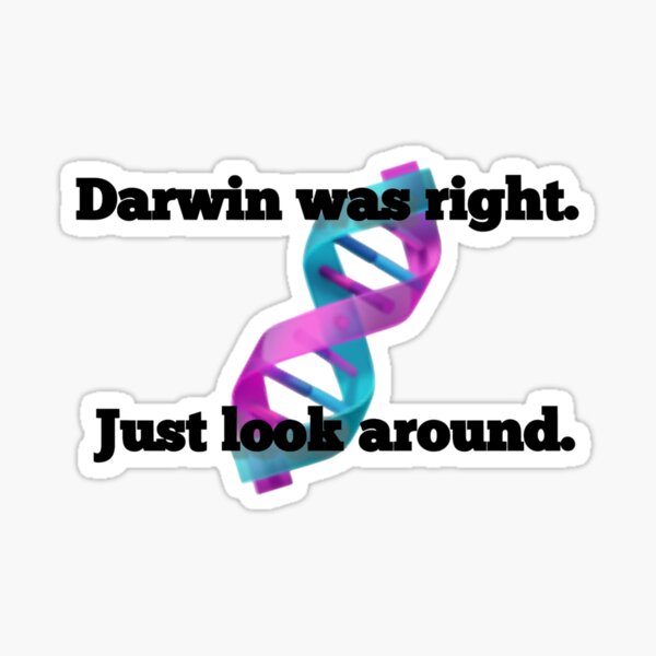 Item preview, Darwin hatte Recht DNA Evolution Wissenschaft Design designed and sold by Heal of Souls.