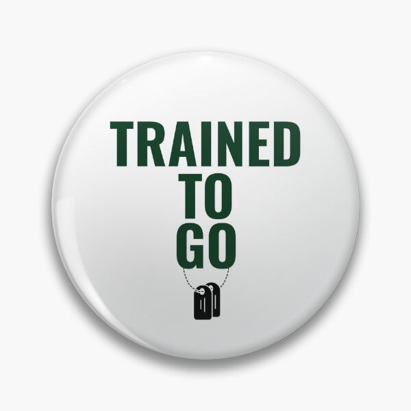 Item preview, “Trained To Go” – Bold Motivational Design for Warriors, Athletes & Dog Handlers designed and sold by GuidedFaithCo.