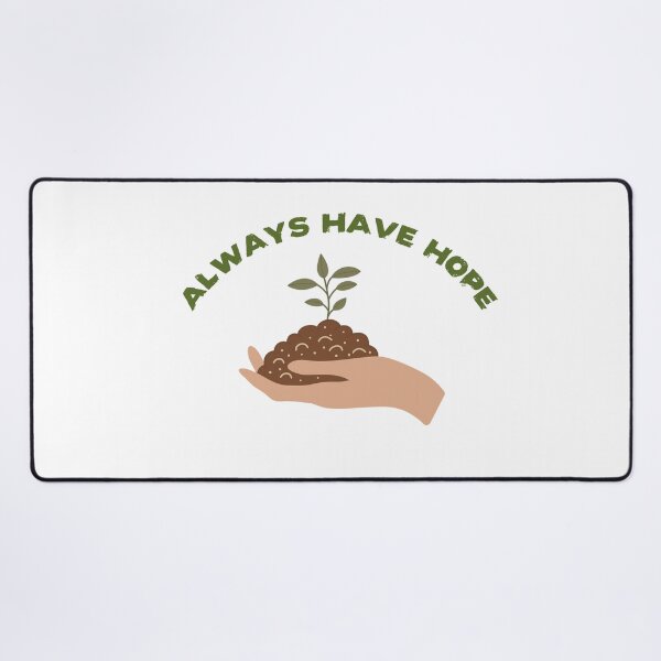 Item preview, Always have hope designed and sold by spinningvisions.