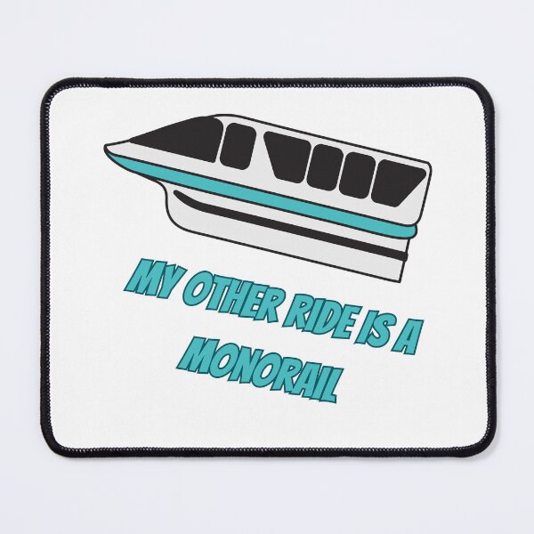 Item preview, My Other Ride Is A Monorail designed and sold by StarryEyedMolly.