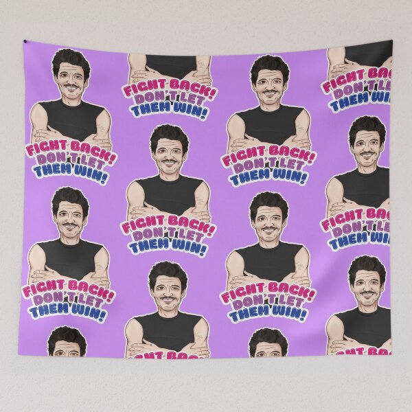 Item preview, Fight Back! Don't Let Them Win! - Pedro Pascal Quote designed and sold by teshiiexart.