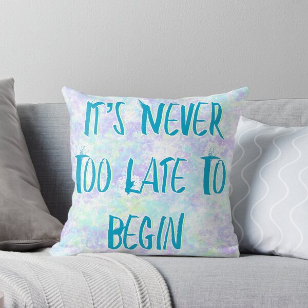 Item preview, Never Too Late To Begin designed and sold by EmJCreations.