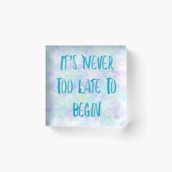 Item preview, Never Too Late To Begin designed and sold by EmJCreations.