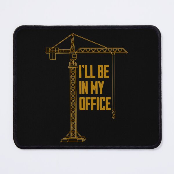 Item preview, I’ll Be In My Office – Crane Humor designed and sold by Dago345.