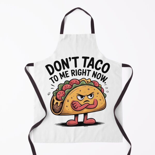 Item preview, Don’t Taco to Me Right Now Funny Quote designed and sold by Bliss Find And Design.