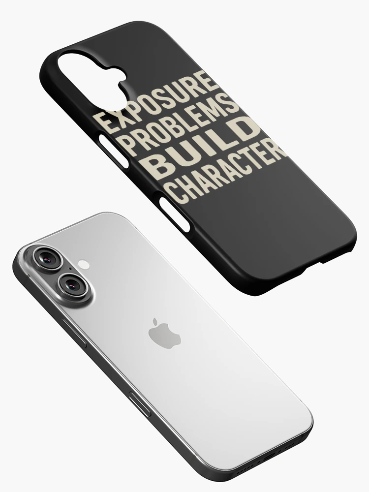 Thumbnail 2 of 4, iPhone Case, Exposure Problems Build Character Photo Tee designed and sold by ThreadQuirk.