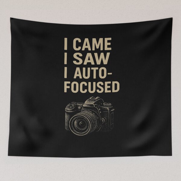 Item preview, I Came I Saw I Auto-Focused Camera Shirt designed and sold by ThreadQuirk.