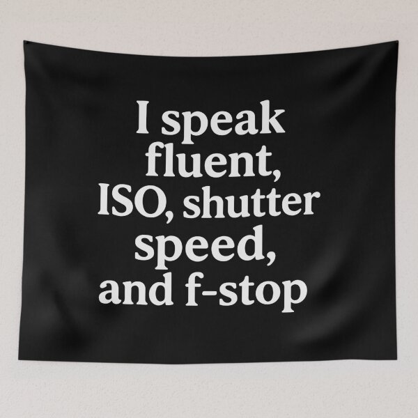Item preview, I Speak Fluent ISO Shutter Speed and F-Stop Tee designed and sold by ThreadQuirk.
