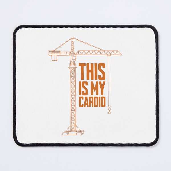 Item preview, This Is My Cardio – Crane Operator Life designed and sold by Dago345.