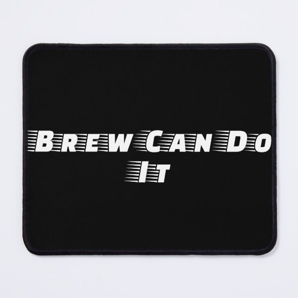 Item preview, Brew Can Do It designed and sold by Ninjacatoff.