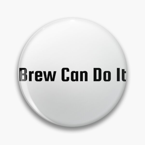 Item preview, Brew Can Do It designed and sold by Ninjacatoff.