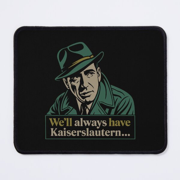Item preview, We'll always have Kaiserslautern… designed and sold by Strip Tees.
